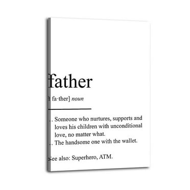 Father Definition Typography Wall Art Poster Great Wall Art for Home Decor, Made in USA,fathers Day Posters for Room, Office Or Living Room