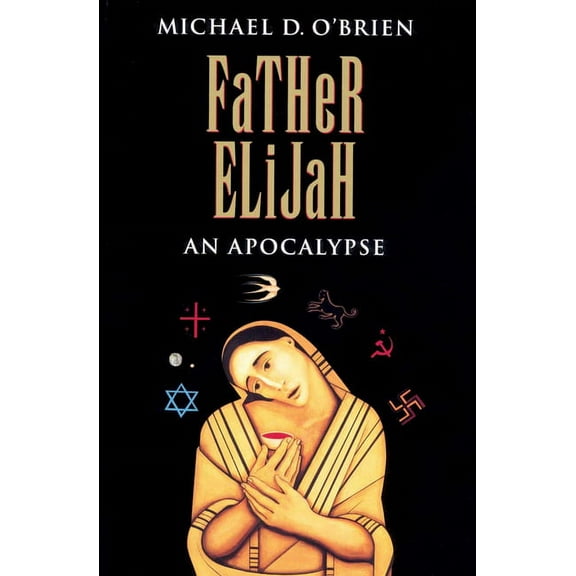 Father Elijah: An Apocalypse, (Paperback)