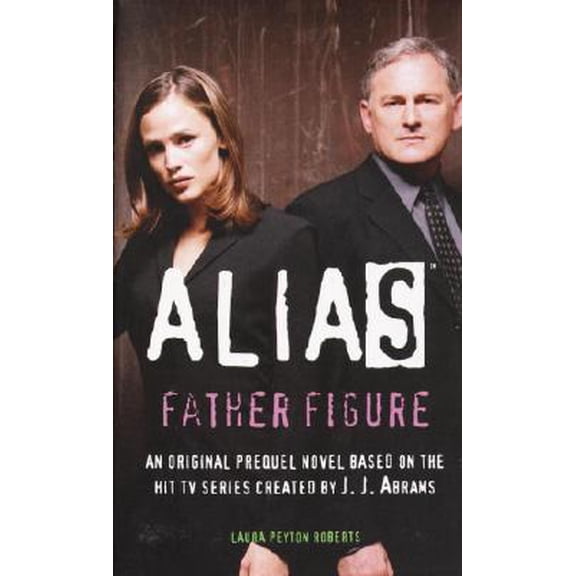 Pre-Owned Father Figure (Alias), 9780553494044, 055349404X, Paperback, First Edition edition