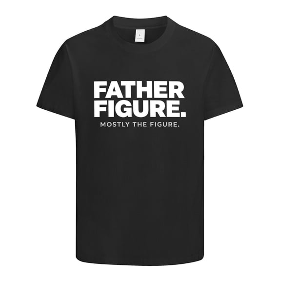 Father Figure Mostly The Figure Funny Shifts, Gifts for Dad, Dad Shirt, Humor Novelty Graphic Tees Gift Idea for Fathers Day, Birthday, Christmas, Funny T Shirts for Dad, Size M