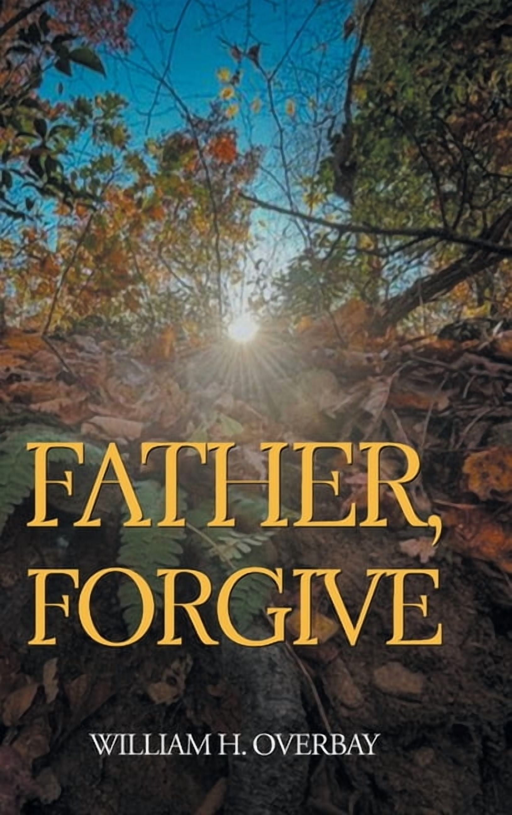 Father, Forgive, (Hardcover)