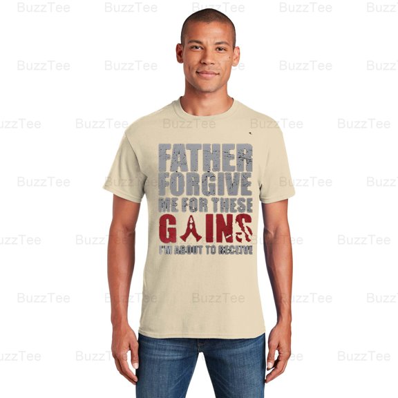 Father Forgive Me For These Gains Funny Gym Workout Fitness Lift T-Shirt Unisex, up to 5XL