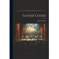 thumbnail image 1 of Father Goose, (Paperback), 1 of 1