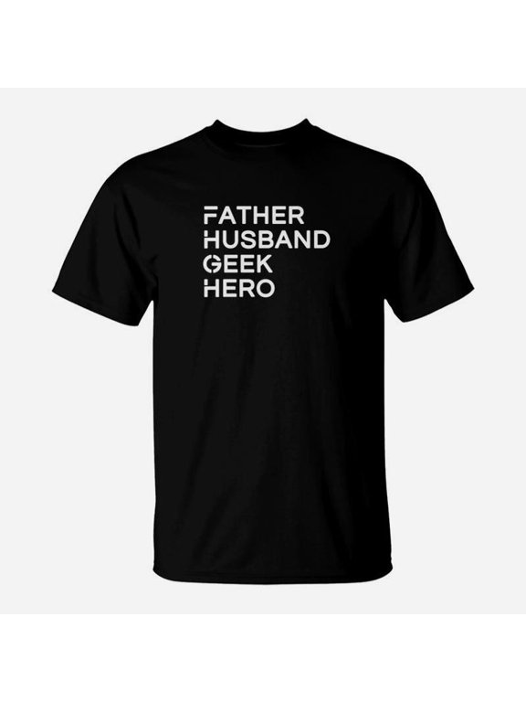 Father Husband Geek Hero Funny Nerd Father TShirt