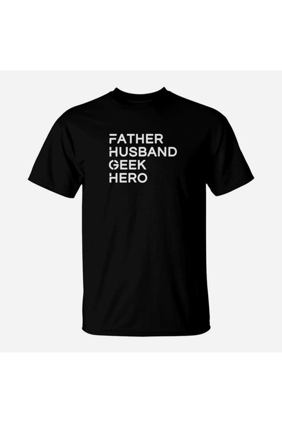 Father Husband Geek Hero Nerd Father TShirt