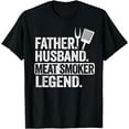 thumbnail image 1 of Father Husband Meat Smoker Legend Grilling Dad Meat Smoking T-Shirt, 1 of 4