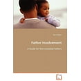 thumbnail image 1 of Father Involvement: A Guide for Non-custodial Fathers (Paperback), 1 of 1