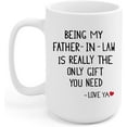 thumbnail image 1 of Father In Law Gift, Father In Law Gift From Daughter In Law, Being My Father In Law Is The Only Gift, Gift To Father In Law, Father In Law Gifts, Father In Law Mug (15oz, Father In Law Gift - White 2), 1 of 7