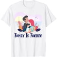 thumbnail image 1 of Father Mother's Day Gift Mom Dad Baby Girl Family Is Forever T-Shirt, 1 of 3