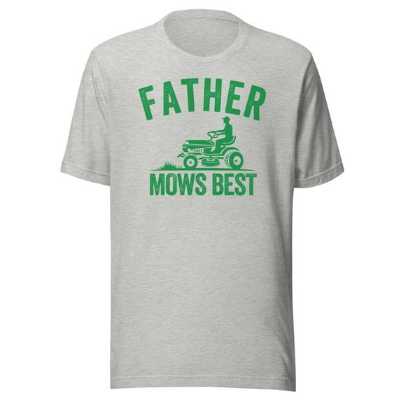Father Mows Best Shirt, Unisex, Funny Lawn Care Shirt, Dad Mowing Shirt, Funny Father's Day Shirt, Funny Lawncare Shirt, Green Lawn Shirt (Athletic Heather, L)