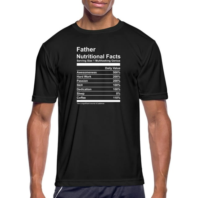 Father Nutritional Facts Men's Moisture Wicking Performance T-Shirt ...