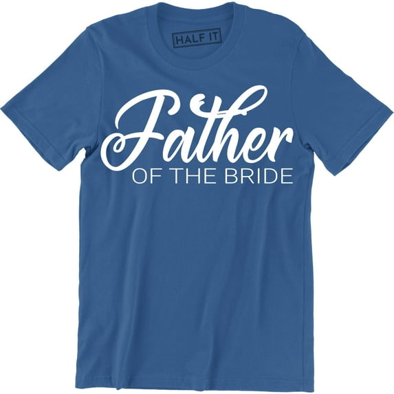 Father Of The Bride - Father In Law Wedding Groom Men's Gift T-Shirt