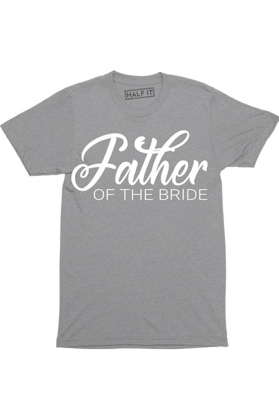 Father Of The Bride - Father In Law Wedding Groom Men's Gift T-Shirt