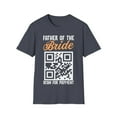 thumbnail image 1 of Father Of The Bride Scan For Payment Funny Wedding Art Unisex T-Shirt, 1 of 6