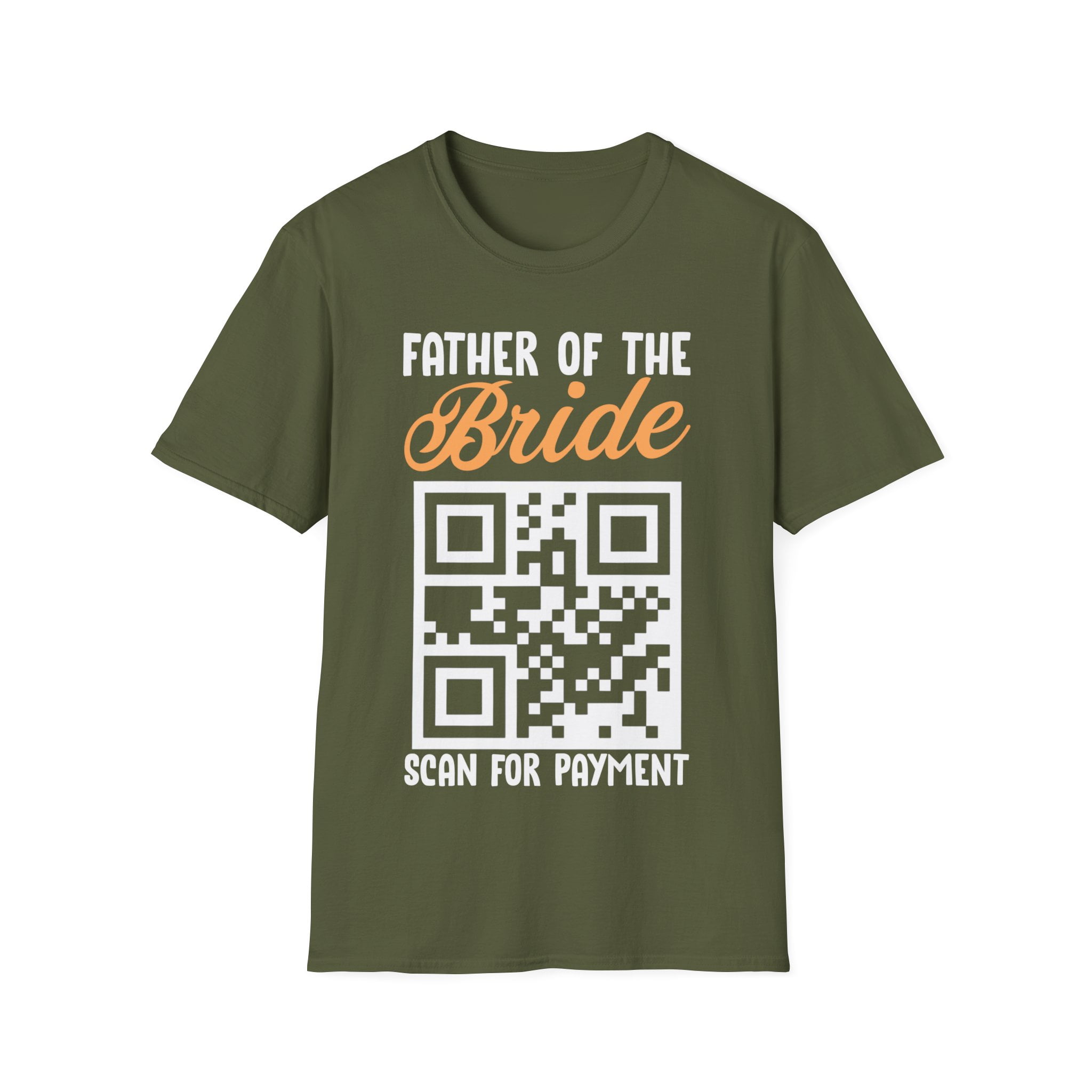 Father Of The Bride, Scan For Payment Funny Shirt Father Of The Bride, Scan For Payment Funny Shirt