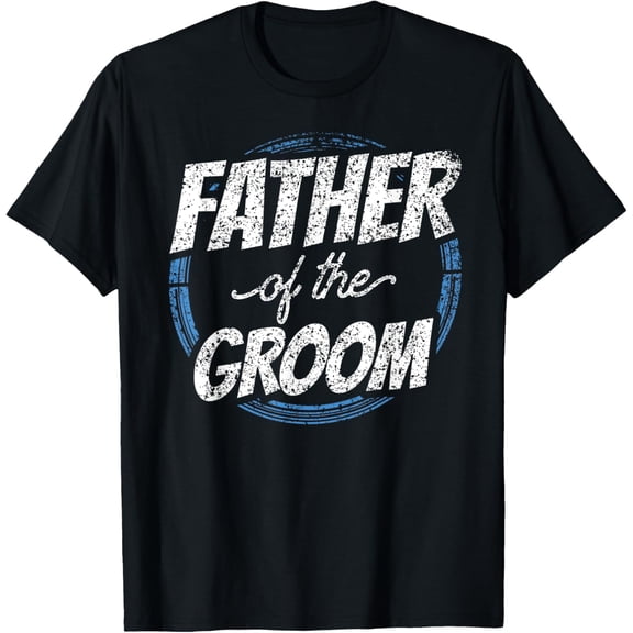 Father Of The Groom Bachelor Party Wedding Dad Daddy T-ShirtMen and women, Black T-shirt, size: Extra large