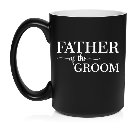 Father Of The Groom Ceramic Coffee Mug Tea Cup Gift for Him, Son, Grandpa, Husband, Brother, Dad (15oz Matte Black)