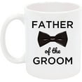 thumbnail image 1 of Father Of The Groom Mug , From Son Mug , From Bride Coffee Mug For Wedding Day , Father In Law Mug, 1 of 7