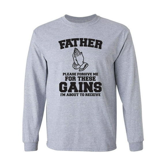Father Please Forgive Me Adult Long Sleeve T-shirt