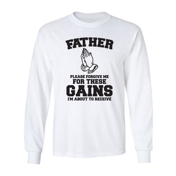 Father Please Forgive Me Adult Long Sleeve T-shirt