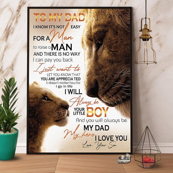 Father'S Day Gift To My Dad I Know It'S Not Easy Poster Poster Matte Wall Art Decor 16 x 24 Inch Poster