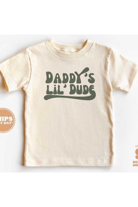 Father'S Day Toddler Shirt - Daddy'S Lil' Dude Retro Kids Shirt - I Love My Dad TODDLER SHORT SLEEVE TEE BELLA CANVAS 3001T