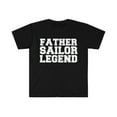 thumbnail image 1 of Father Sailor Legend Unisex T-shirt S-3XL Hero Veteran's Day Father's Day, 1 of 2