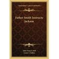 thumbnail image 1 of Father Smith Instructs Jackson (Paperback), 1 of 1
