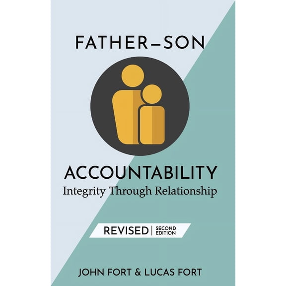 Father-Son Accountability: Integrity Through Relationship (Paperback)