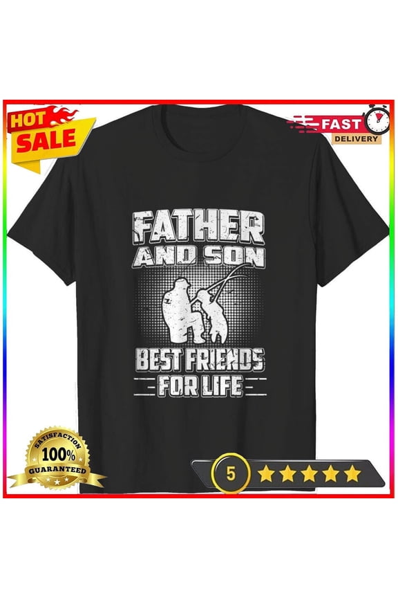 Father & Son Best Friends Matching Fishing Father's Day T-Shir