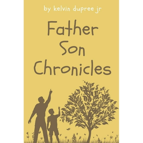 Father Son Chronicles (Paperback)
