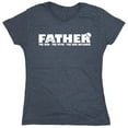 thumbnail image 1 of Father The Man Sarcastic Humor Novelty Funny Women's Casual Tees, 1 of 3