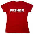 thumbnail image 1 of Father The Man Sarcastic Humor Novelty Funny Women's Casual Tees, 1 of 3