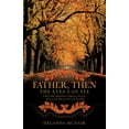thumbnail image 1 of Father, Then the Eyes Can See, (Paperback), 1 of 3