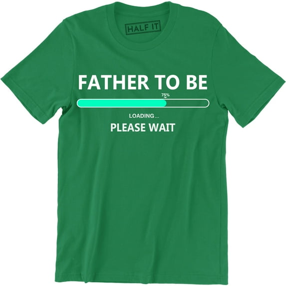 Father To Be Printed Expecting Baby Loading Funny Gift Idea Mens Dad Top Tee Shirt
