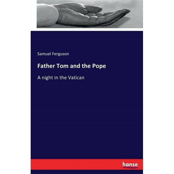 Father Tom and the Pope: A night in the Vatican, (Paperback)