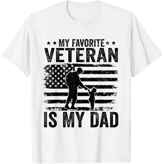 Father Veterans Day My Favorite Veteran Is My Dad for T-Shirt Tops Tee