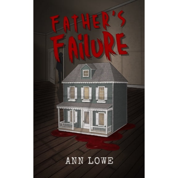 Father's Failure, (Paperback)