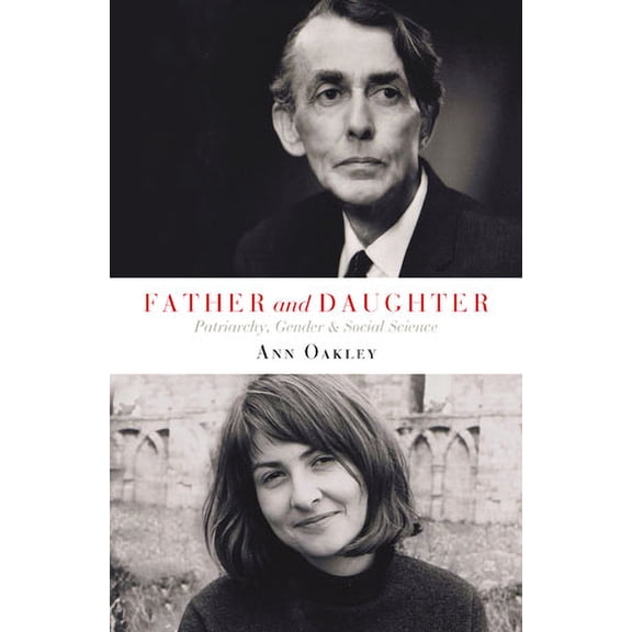 Father and Daughter: Patriarchy, Gender and Social Science, (Paperback)