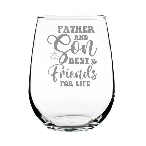 Father and Son Best Friends for Life 17oz Stemless Wine Glass, Hand Engraved Etched Gift Dad, Father-Son Bonding Glass
