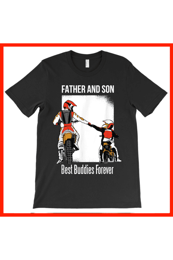 Father and Son Motocross Dirt Bike T-Shirt - Best Buddies Forever Family Bonding Gift AH2472, Premium for Unisex - Extended Sizes Up to 5XL