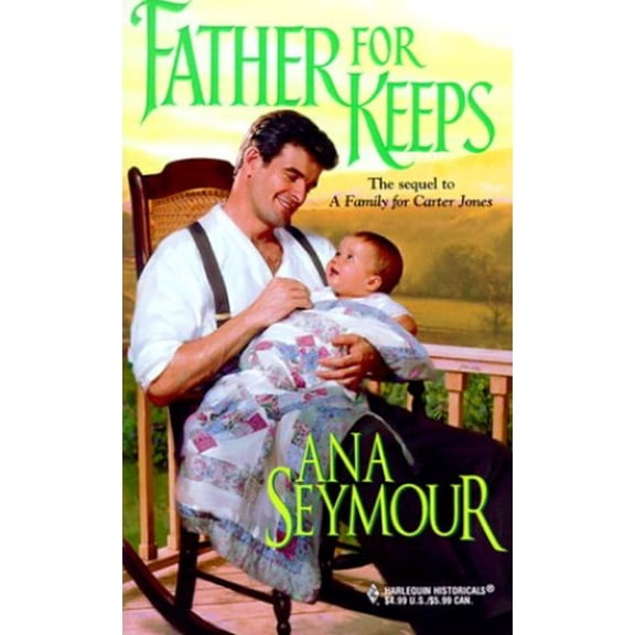 Pre-Owned Father For Keeps (Harlequin Historical series, No. 458) (Unknown) 0373290586 9780373290581