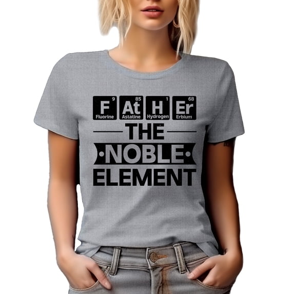Father in Periodic Table of Elements, The Noble Element, Chemist Dad Father's Day, Heather Grey T-Shirt, Small