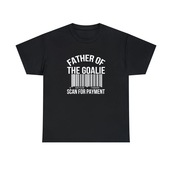 Father of Goalie Scan For Payment Shirt, Funny Dad Gift, Hockey - ID: 2730