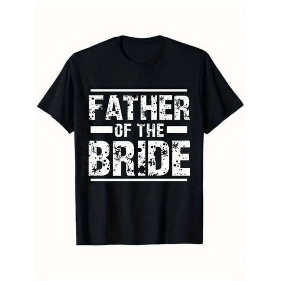 Father of the Bride Wedding Party T-Shirt for Men, Comfortable Stretch Short Sleeve Crewneck