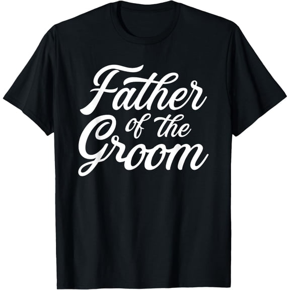 Father of the groom dad gift for wedding or bachelor party T-ShirtMen and women, Black T-shirt, size: Extra large