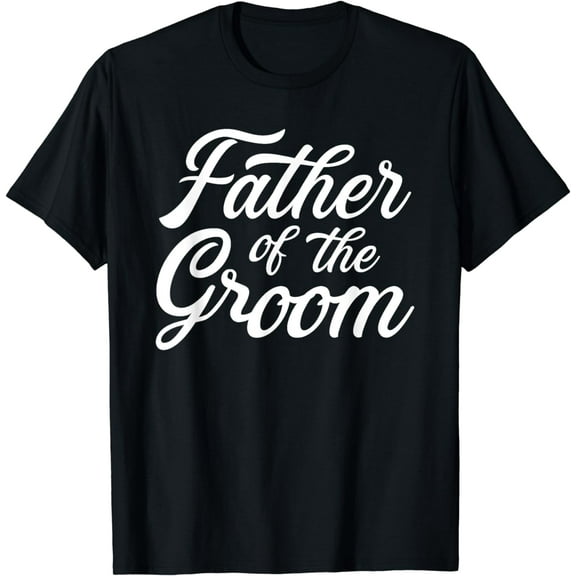 Father of the groom dad gift for wedding or bachelor party T-Shirt