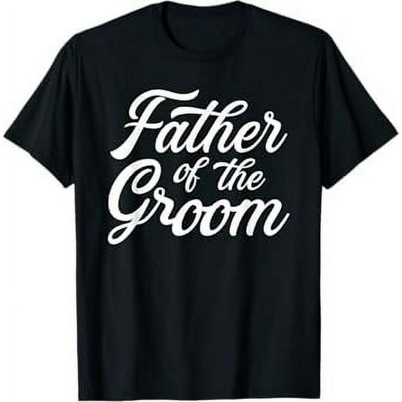 Father of the groom dad gift for wedding or bachelor party T-Shirt