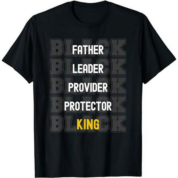 Father's Day African American Father Leader Black King Dad T-Shirt