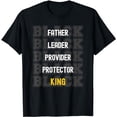 thumbnail image 1 of Father's Day African American Father Leader Black King Dad T-Shirt, 1 of 5
